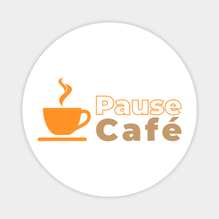 Pause café Magnet